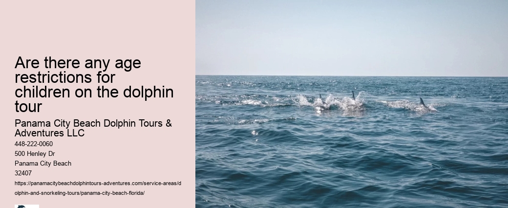 Are there any age restrictions for children on the dolphin tour